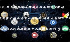   全面了解TPWallet使用视频：轻松掌握数字资产管